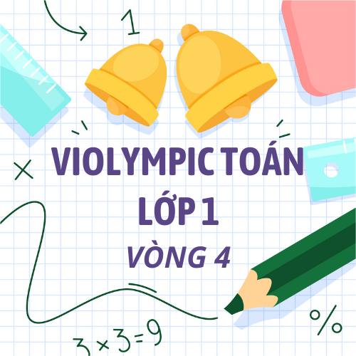 (Ôn thi) Violympic Toán lớp 1 - Vòng 4