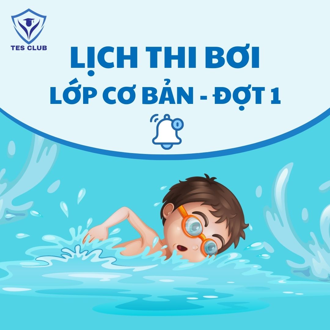 Lịch Thi Bơi Lớp Cơ Bản - Đợt 1