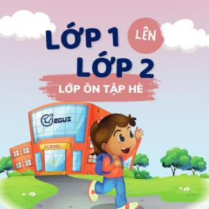 Lớp ôn tập hè - Lớp 1 lên 2