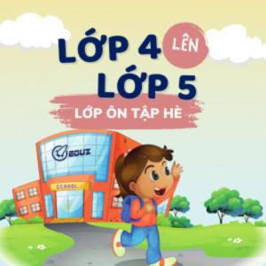 Lớp ôn tập hè - Lớp 4 lên lớp 5