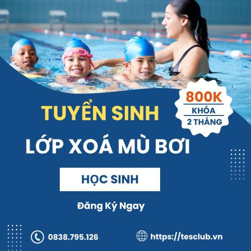 Tuyển Sinh Lớp Xóa Mù Bơi Cho Học Sinh Tháng 01/2025